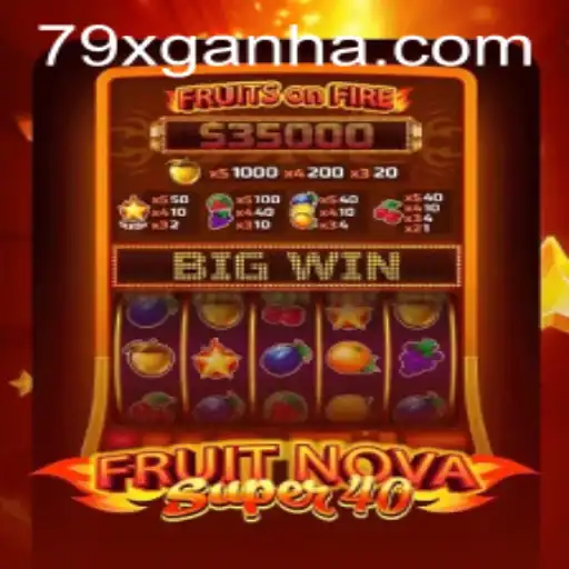 Unveiling FruitNovaSuper40: A Captivating Adventure with the Exciting 79x Multiplier